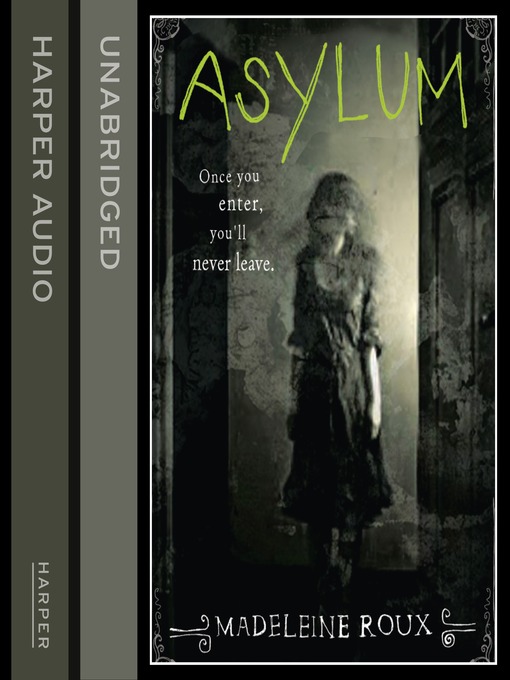 Title details for Asylum by Madeleine Roux - Wait list